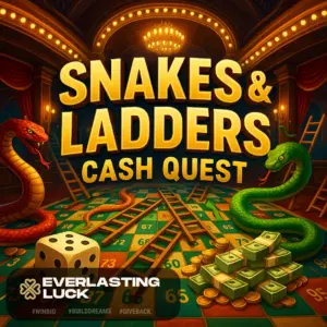 SNAKES & LADDERS - CASH QUEST! £5650 IN INSTANT WINS! ONLY £1.29