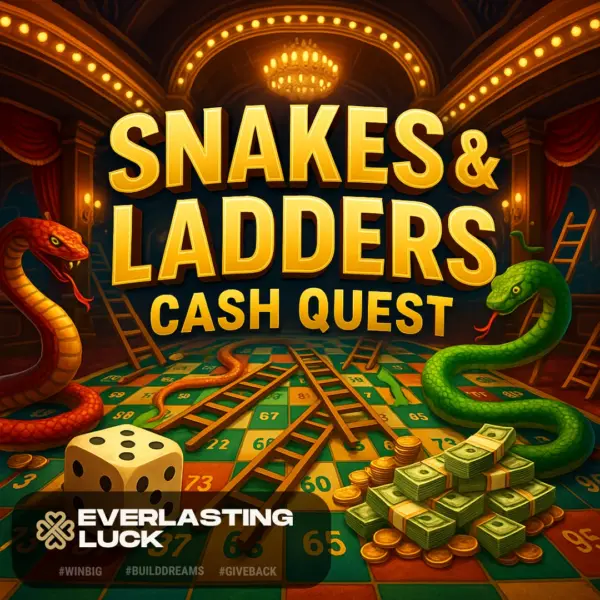 SNAKES & LADDERS - CASH QUEST! £5650 IN INSTANT WINS! ONLY £1.29