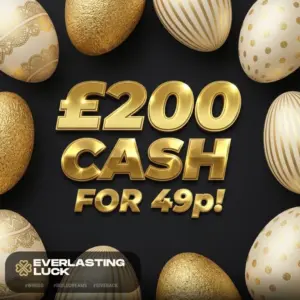 QUICK CASH - £200 EASTER SPECIAL! ONLY 49p!